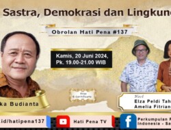 SATUPENA Diskusikan Sastra Demokrasi, dan Lingkungan Kebudayaan, dengan Narasumber Eka Budianta