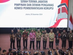 Sertijab Pimpinan Dan Dewan Pengawas KPK Periode 2024 – 2029