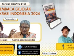 SATUPENA Akan Diskusikan Membaca Gejolak Demokrasi Indonesia 2024 dengan Narasumber Dhenok Kristiyanti dan Satrio Arismunandar