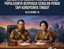 MENGAPA DI NEGARA YANG MAYORITAS POPULASINYA BERPUASA SEBULAN PENUH TAPI KORUPSINYA TINGGI?